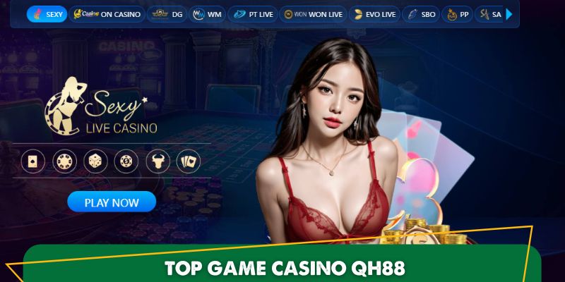 Khám phá kho game casino QH88 đỉnh cao ai cũng nên thử