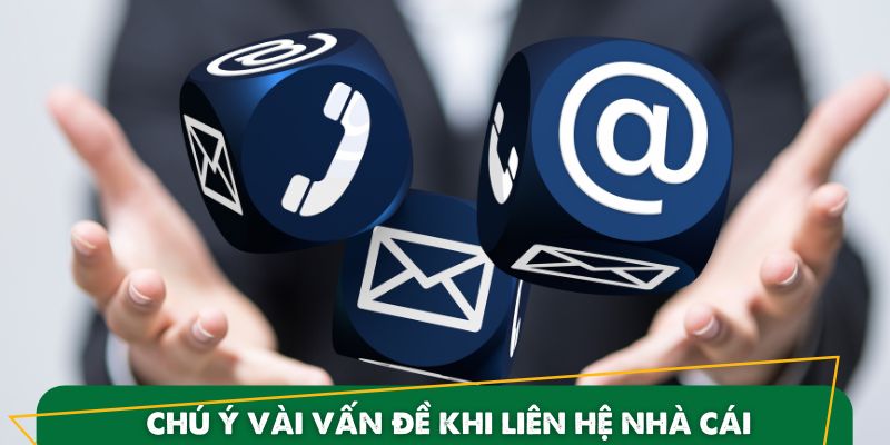 Những điểm quan trọng hội viên cần lưu ý khi liên hệ QH88